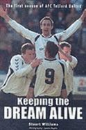 Keeping the Dream Alive: The First Season of AFC Telford United - Williams, Stuart