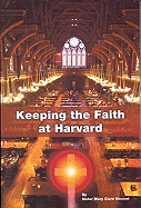 Keeping the Faith at Harvard: A Memoir