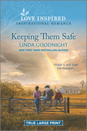 Keeping Them Safe: An Uplifting Inspirational Romance