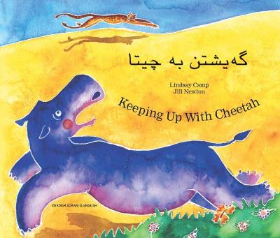 Keeping Up with Cheetah in Kurdish and English - Camp, Lindsay, and Newton, Jill (Illustrator)