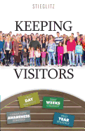Keeping Visitors: A Systematic Approach to Assimilate Visitors Into Your Church