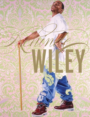 Kehinde Wiley - Golden, Thelma (Contributions by), and Hobbs, Robert (Contributions by), and Lewis, Sarah E (Contributions by)