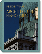 Keiichi Tahara. Architecture Fin-de-Sicle