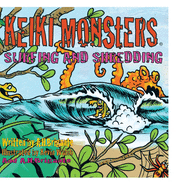 Keiki Monsters Surfing and Shredding!