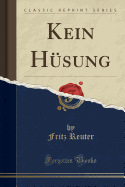 Kein Hsung (Classic Reprint)