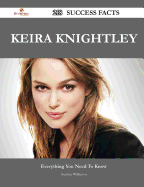 Keira Knightley 218 Success Facts - Everything You Need to Know about Keira Knightley
