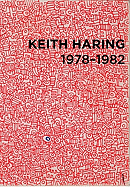 Keith Haring: 1978 - 1982