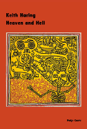 Keith Haring: Heaven and Hell
