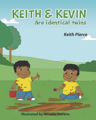 Keith & Kevin Are Identical Twins - Pierce, Keith