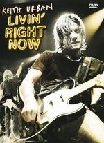Keith Urban: Livin' Right Now - 