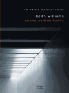 Keith Williams: Architecture of the Specific