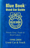 Kelley Blue Book Used Car Guide: 1990-2004 Models - Kelley Blue Book (Creator)