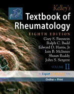 Kelley's Textbook of Rheumatology: 2-Volume Set, Expert Consult: Online and Print - Sergent, John S, MD, and Budd, Ralph C, MD, and Ruddy, Shaun, MD