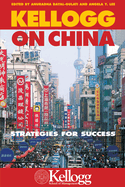 Kellogg on China: Strategies for Success