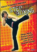 Kelly Coffey-Meyer: Step Boxing Workout - Greg Twombly