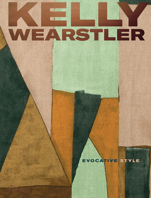 Kelly Wearstler: Evocative Style: Evocative Style - Wearstler, Kelly, and Suqi, Rima
