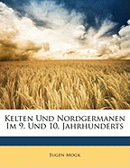 Kelten Und Nordgermanen Im 9. Und 10. Jahrhunderts