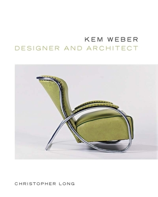 Kem Weber, Designer and Architect - Long, Christopher