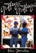 Ken Griffey, Jr., & Ken Griffey, Sr.