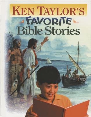 Ken Taylor's Favorite Bible Stories - Taylor, Kenneth N, Dr., B.S., Th.M., and Johnson, Carole N (Editor)