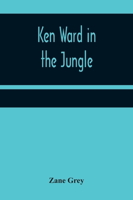 Ken Ward in the Jungle - Grey, Zane