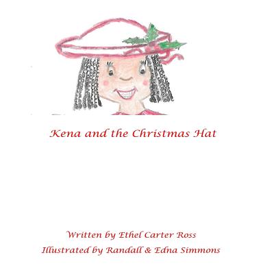 Kena and the Christmas Hat - Ross, Ethel Carter