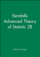 Kendall's Advanced Theory of Statistic 2b