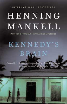 Kennedy's Brain: A Thriller - Mankell, Henning