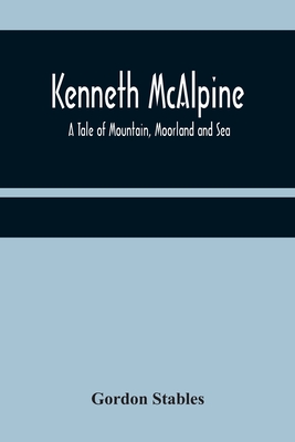 Kenneth McAlpine: A Tale of Mountain, Moorland and Sea - Stables, Gordon