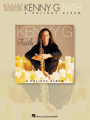 Kenny G - Faith: A Holiday Album - Kenny, G