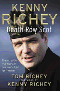 Kenny Richey: Death Row Scot. Tom Richey