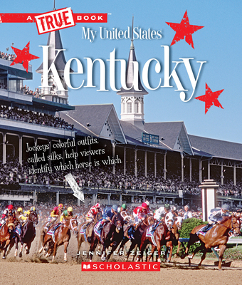 Kentucky (a True Book: My United States) - Zeiger, Jennifer