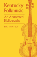 Kentucky Folkmusic: An Annotated Bibliography