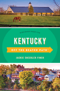 Kentucky Off the Beaten Path(R): Discover Your Fun, Eleventh Edition