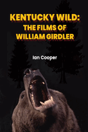 Kentucky Wild: The Films of William Girdler