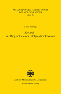 Ker(g)AK - Zur Biographie Eines Erfolgreichen Etymons