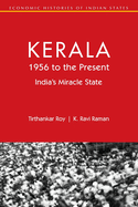 Kerala, 1956 to the Present: India's Miracle State