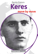 Keres: Move by Move