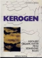 Kerogen: Insoluble Organic Matter from Sedimentary Rocks