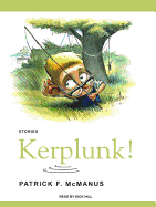 Kerplunk!: Stories