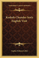 Keshub Chunder Sen's English Visit