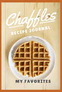 Keto Chaffle Blank Recipe Book: Organize all your favorite chaffle recipes in one location
