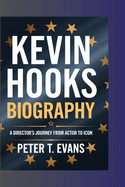 Kevin Hooks Biography: A Director's Journey from Actor to Icon