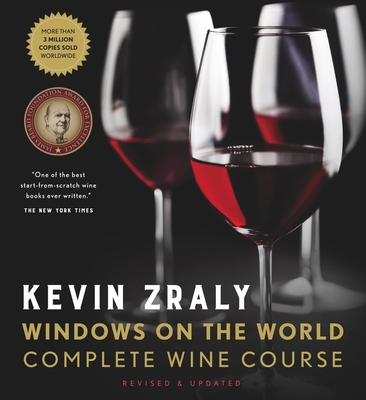 Kevin Zraly Windows on the World Complete Wine Course: Revised, Updated & Expanded Edition - Zraly, Kevin