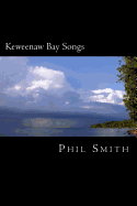 Keweenaw Bay Songs