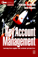 Key Account Management: Learning from Supplier and Customer Perspectives