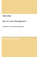 Key Account Management: Marketing- und Vertriebsmanagement