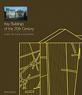 Key Buildings of the 20th Century, Second edition: Plans, Sections and Elevations