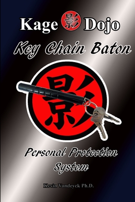 Key Chain Baton - Personal Protection System - Vandeyck Ph D, Kevin