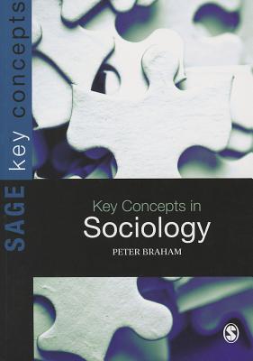 Key Concepts in Sociology - Braham, Peter H
